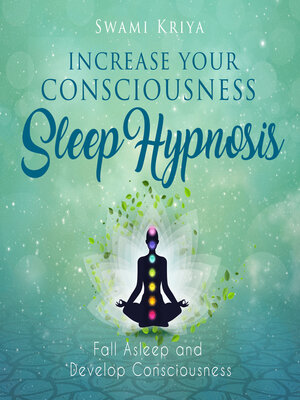 cover image of Increase your Consciousness Sleep Hypnosis